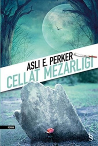Cellat Mezarlığı Aslı E. Perker Everest Yayınları
