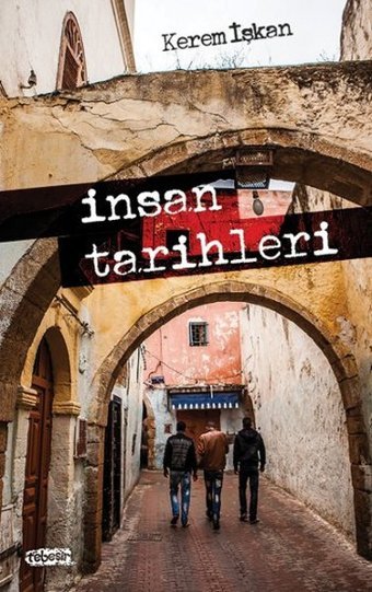 İnsan Tarihleri Kerem İşkan Tebeşir Yayınları