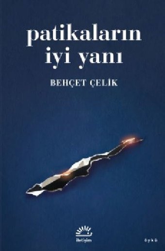 Patikaların İyi Yanı Behçet Çelik İletişim Yayınları