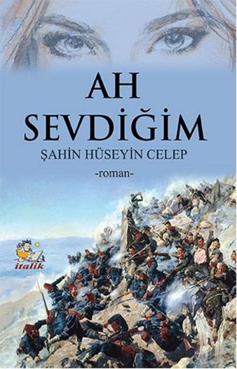 Ah Sevdiğim Şahin Hüseyin Celep İtalik Yayınları