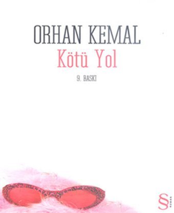 Kötü Yol Orhan Kemal Everest Yayınları