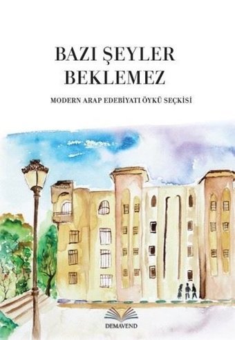 Bazı Şeyler Beklemez Kolektif Demavend