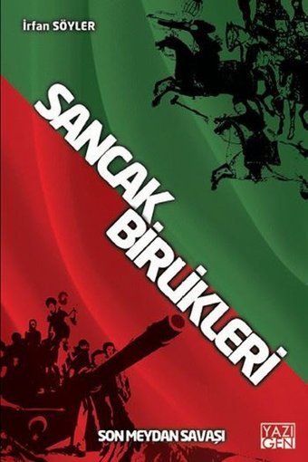 Sancak Birlikleri Son Meydan Savaşı İrfan Söyler Yazıgen Yayınevi