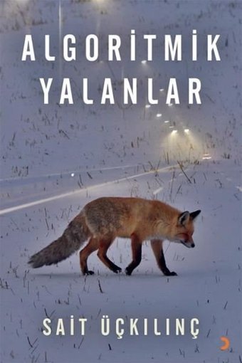 Algoritmik Yalanlar Sait Üçkılınç Cinius