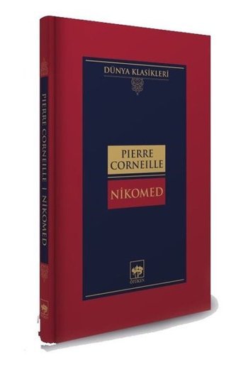 Nikomed - Dünya Klasikleri Pierre Corneille Ötüken Neşriyat