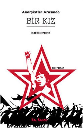 Anarşistler Arasında Bir Kız İsabel Meredith Kalkedon
