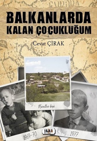 Balkanlarda Kalan Çocukluğum Cevat Çırak Tilki Kitap