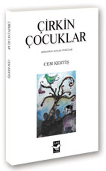 Çirkin Çocuklar Cem Kertiş Arı Sanat Yayınevi