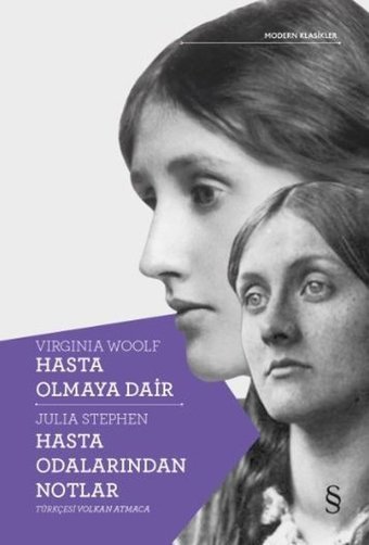Hasta Olmaya Dair - Hasta Odalarından Notlar Julia Stephen, Virginia Woolf Everest Yayınları