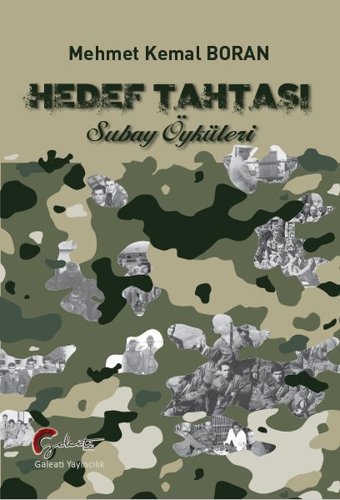 Hedef Tahtası - Subay Öyküleri Mehmet Kemal Boran Galeati
