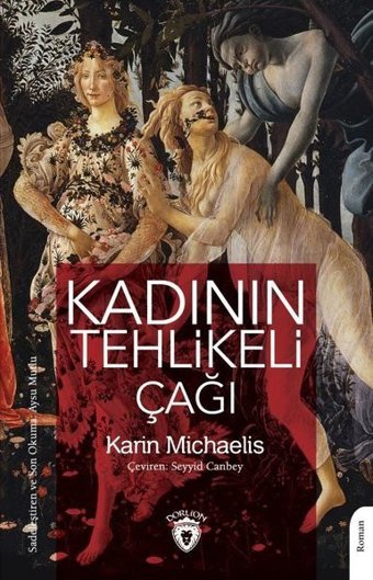 Kadının Tehlikeli Çağı Karin Michaelis Dorlion Yayınevi