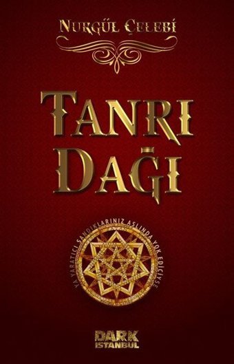 Tanrı Dağı Nurgül Çelebi Dark İstanbul