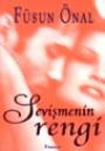 Sevişmenin Rengi Füsun Önal İnkılap Kitabevi
