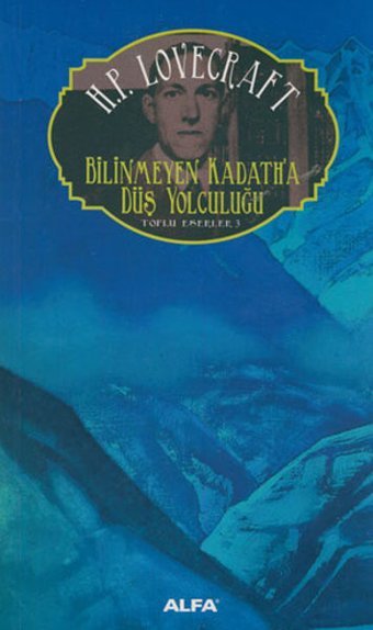 Bilinmeyen Kadath'a Düş Yolculuğu Howard Phillips Lovecraft Alfa Yayıncılık