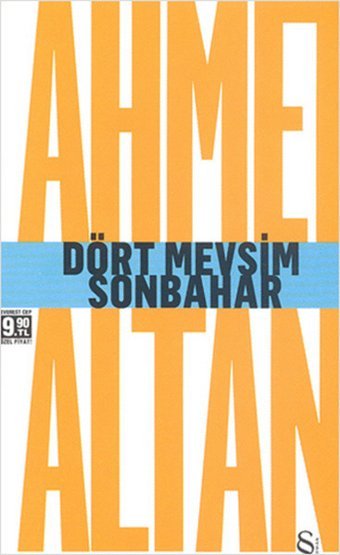 Dört Mevsim Sonbahar - Tehlikeli Masallar Ahmet Altan Everest Yayınları
