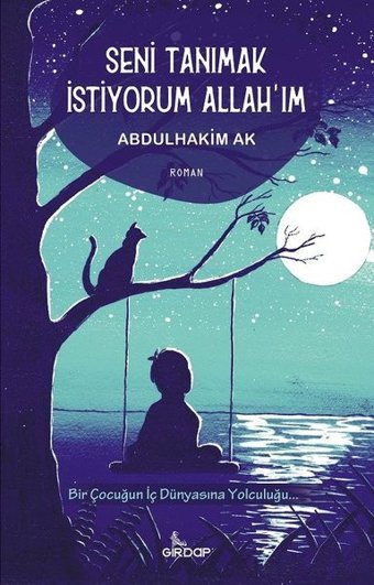 Seni Tanımak İstiyorum Allahım Abdulhakim Ak Girdap