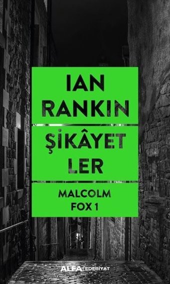 Şikayetler - Malcolm Fox 1 Ian Rankin Alfa Yayıncılık