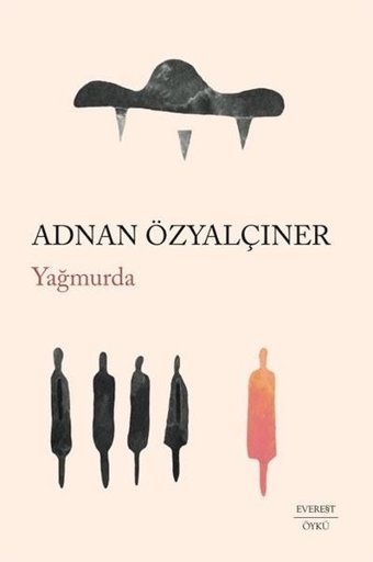 Yağmurda Adnan Özyalçıner Everest Yayınları