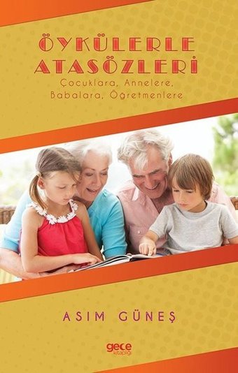 Öykülerle Atasözleri Asım Güneş Gece Kitaplığı