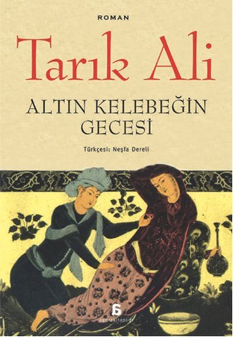 Altın Kelebeğin Gecesi Tarık Ali Agora Kitaplığı