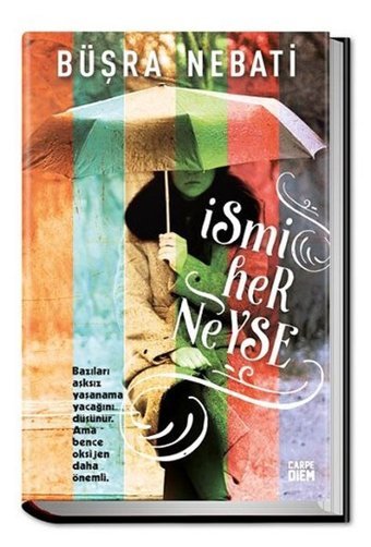İsmi Her Neyse Büşra Nebati Carpediem Kitap