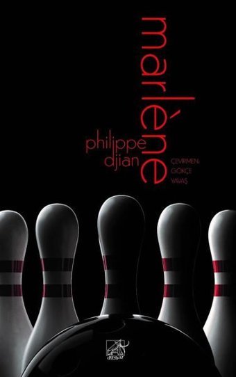 Marlene Philippe Djian Düşbaz