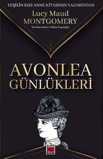 Avonlea Günlükleri Lucy Maud Montgomery Elips Kitapları