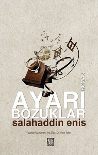 Ayarı Bozuklar Selahattin Enis Palet Yayınları