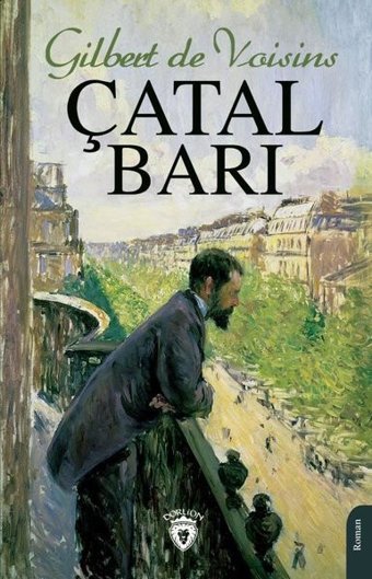 Çatal Barı Gilbert De Voisins Dorlion Yayınevi