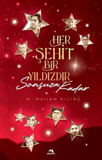 Her Şehit Bir Yıldızdır Sonsuza Kadar M. Meltem Kılınç Meneviş Yayınları