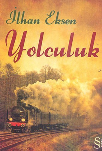 Yolculuk İlhan Eksen Everest Yayınları