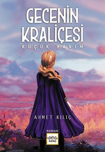 Gecenin Kraliçesi - Küçük Hanım Ahmet Kılıç Nar Genç