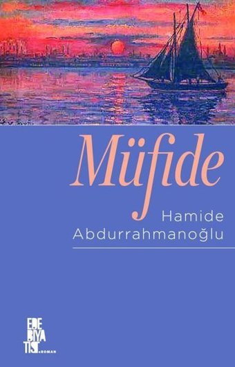 Müfide Hamide Abdurrahmanoğlu Edebiyatist