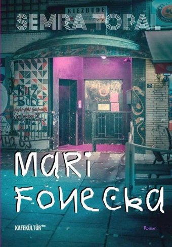 Mari Foneçka Semra Topal Kafe Kültür Yayıncılık