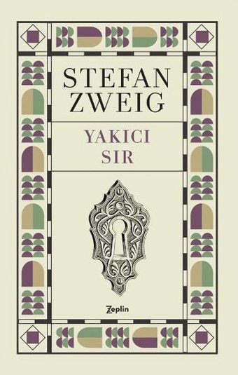 Yakıcı Sır Stefan Zweig Zeplin Kitap