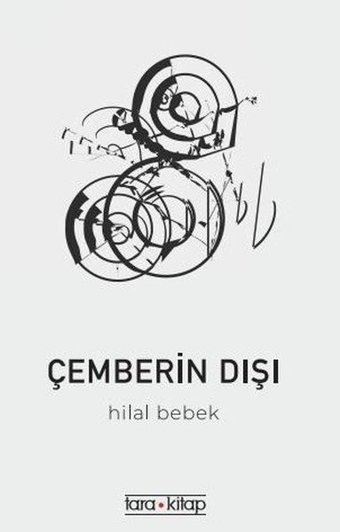 Çemberin Dışı Hilal Bebek Tara Kitap