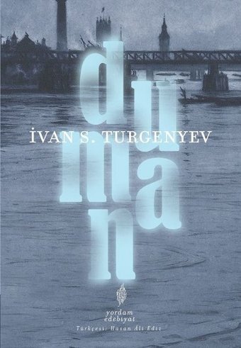 Duman Ivan Sergeyeviç Turgenyev Yordam Edebiyat