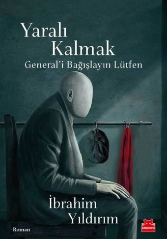 Yaralı Kalmak İbrahim Yıldırım Kırmızı Kedi