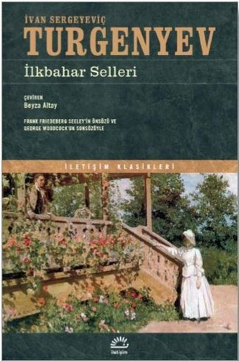 İlkbahar Selleri-İletişim Klasikleri İvan Sergeyeviç Turgenyev İletişim Yayınları
