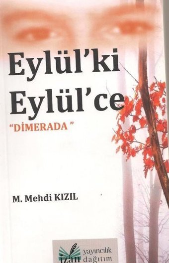 Eylül'ki Eylül'ce - Dimerada M. Mehdi Kızıl Klasör Yayıncılık
