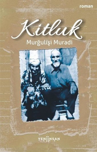 Kitluk Murğulişi Muradi Yeni İnsan Yayınevi