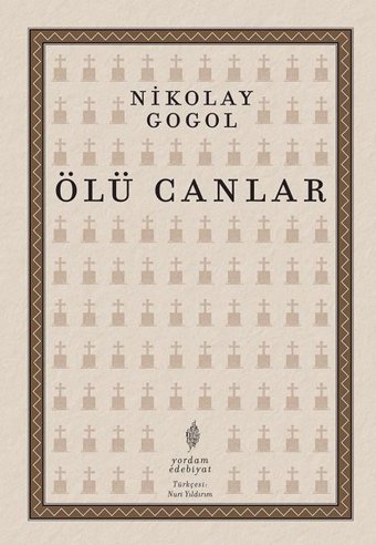 Ölü Canlar Nikolay Vasilyeviç Gogol Yordam Edebiyat