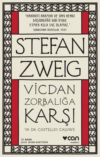 Vicdan Zorbalığa Karşı ya da Castello Calvin'e Stefan Zweig Can Yayınları
