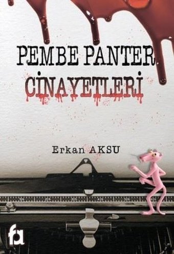 Pembe Panter Cinayetleri Erkan Aksu Fa Yayınları