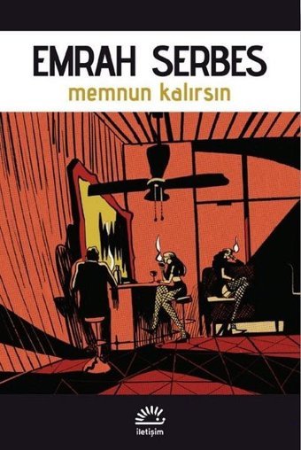 Memnun Kalırsın Emrah Serbes İletişim Yayınları