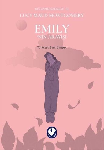 Rüzgarın Kızı Emily 3 - Emily'nin Arayışı Lucy Maud Montgomery Cem Yayınevi
