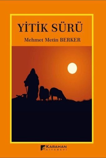 Yitik Sürü Mehmet Metin Berker Karahan Kitabevi
