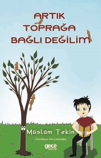 Artık Toprağa Bağlı Değilim Müslüm Tekin Gece Kitaplığı