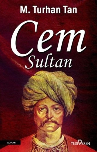 Cem Sultan M. Turhan Tan Yediveren Yayınları