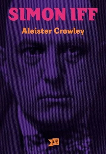 Simon İff Aliester Crowley Altıkırkbeş Basın Yayın